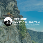 Talking Outdoors: Explore Mystical Bhutan – Your questions answered with the Life Happens Outdoors team.