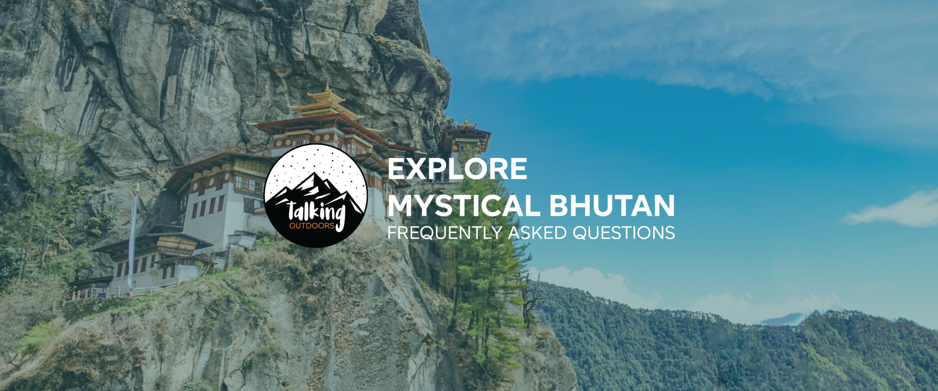 MYSTICAL BHUTAN – YOUR QUESTIONS ANSWERED